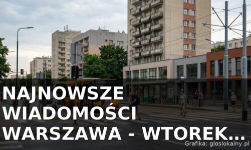 Najnowsze wiadomości Warszawa – Wtorek 14.07.2026