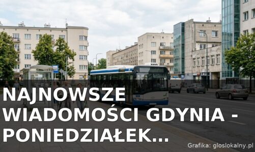 Najnowsze wiadomości Gdynia – Poniedziałek 24.08.2026
