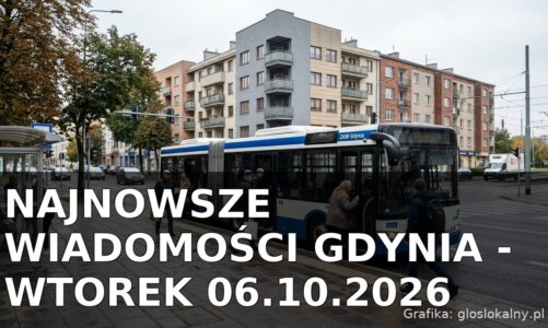 Najnowsze wiadomości Gdynia – Wtorek 06.10.2026