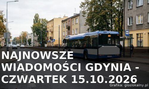 Najnowsze wiadomości Gdynia – Czwartek 15.10.2026
