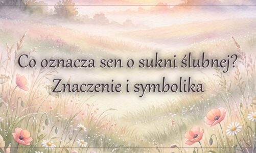 Co oznacza sen o sukni ślubnej? Znaczenie i symbolika